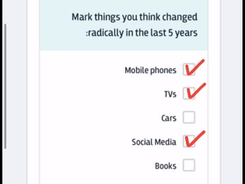 Mark things you think changed radically in the last 5 years
