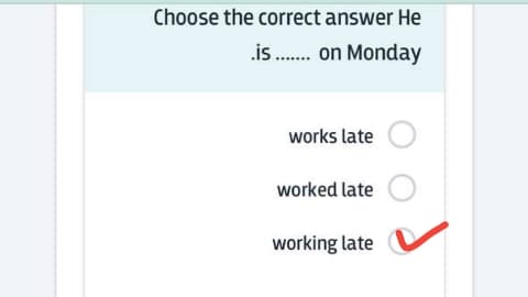 Choose the correct answer He is ........ on Monday